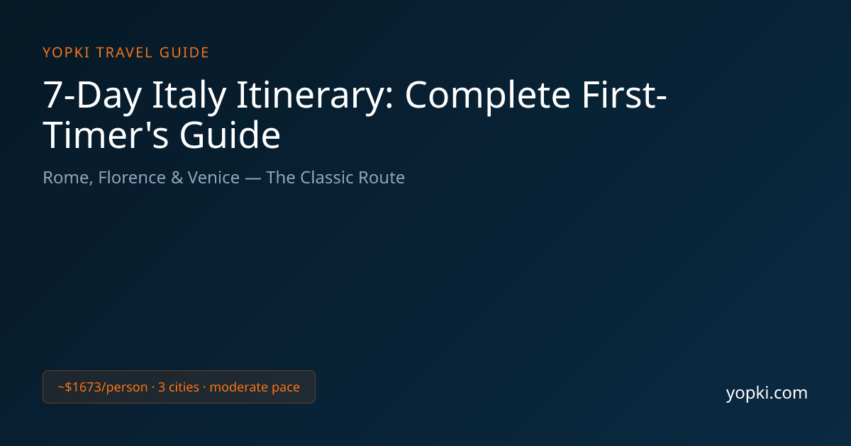 7-Day Italy Itinerary: Complete First-Timer's Guide (2026) — Day-by-Day ...